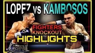 LOPEZ vs KAMBOSOS JR. FIGHTERS KNOCKOUT HIGHLIGHTS