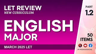 English Major Part 1.2: Let Review 50 Items | March 2025 LET