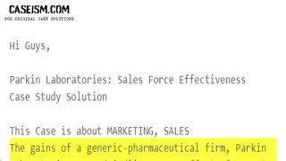 Parkin Laboratories: Sales Force Effectiveness Case Study Help - Caseism.com
