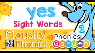 YES | Mousity Sight Words | Phonics Garden