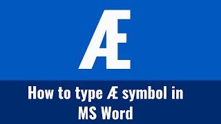 How to type Æ symbol in MS Word