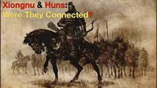 Xiongnu \u0026 Huns: Were They Connected? (Short Version)