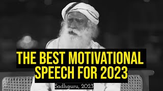 YOU ARE FREE - An Eye Opening Sadhguru Speech For 2023 (Important!)