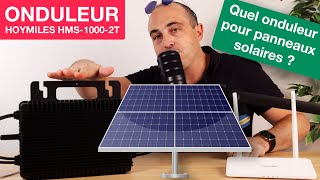 Panneaux solaire : quel micro-onduleur choisir ? Avec Hoymiles HMS-1000-2T