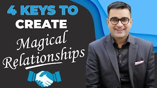 4 Ways to make GOOD RELATIONSHIPS in TEAM & BUSINESS. अच्छे रिश्ते कैसे बनायें। DEEPAK BAJAJ