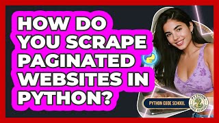 How Do You Scrape Paginated Websites In Python? - Python Code School