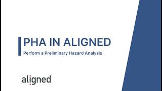 Preliminary Hazard Analysis in Aligned Elements