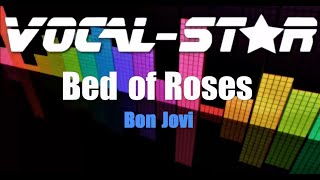 Bon Jovi - Bed of Roses (Karaoke Version) with Lyrics HD Vocal-Star Karaoke