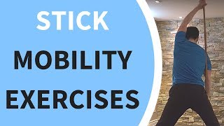 Stick Mobility Exercises