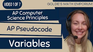 AP CSP Pseudocode – All About Variables (1 of 7)