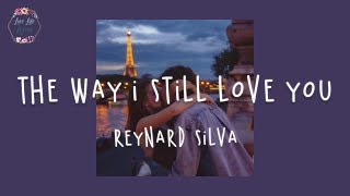 Reynard Silva - The way I still love you (Lyric Video)