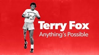 Terry Fox, Anything’s Possible