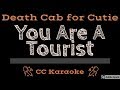 Death Cab For Cutie • You Are A Tourist (CC) [Karaoke Instrumental Lyrics]