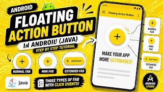 ANDROID - FLOATING ACTION BUTTON TUTORIAL IN JAVA | DEFAULT, MINI & EXTENDED FAB