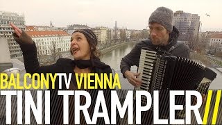 TINI TRAMPLER - DAS WERTE LEBEN (BalconyTV)