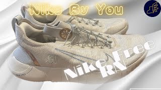 《開箱》「球鞋介紹」Nike Free RN Nike By You -- 輕鬆行街鞋一對！