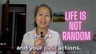 Your Life Is Not Random — Here is How to Change the Future You are Creating