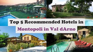 Top 5 Recommended Hotels In Montopoli in Val d'Arno | Best Hotels In Montopoli in Val d'Arno