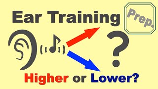 Ear Training Prep Course ”Higher or Lower?”