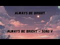 Always Be Bright - On The Eve Of Faith - Always Be Bright Album