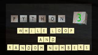python 3 while loop and random numbers