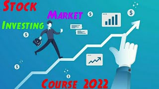 Stock Market Investing Course 2022