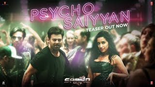 Psycho Saiyaan (Song Teaser) Saaho | Prabhas,Shraddha Kapoor, Neil Nitin Mukesh | Tanishk B,Dhvani B