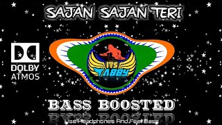 Sajan Sajan Teri Dulhan | Bass Boosted | Ultra deep Bass | Old is Gold Songs