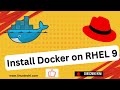 How to Install Docker on RHEL 9 - Easy Step-by-Step Guide