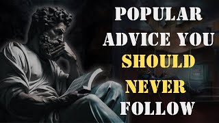 Common Advice That's Actually Harmful | Stoicism