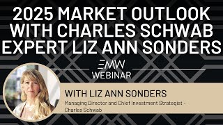 2025 Market Outlook with Charles Schwab Expert Liz Ann Sonders