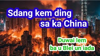 Sdang kem ding sa ka China || Duwai lem ba u Blei un iada