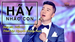 NHÓM THIÊN CA | HÃY NHẮC CON | NGUYỄN HOÀNG NAM | SÁNG TÁC: DIỆU LÊ | THIÊN CA GROUP