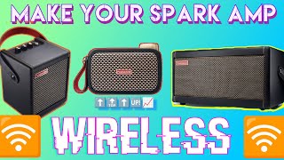 Make your Spark Amp TOTALLY WIRELESS -Spark 40, Spark Mini, or Spark Go