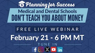 Planning for Success - What Medical & Dental Students Need to Know About Money
