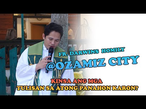 FR DARWIN MASS @ OZAMIZ KINSA ANG MGA TULISAN SA ATONG PANAHON KARON