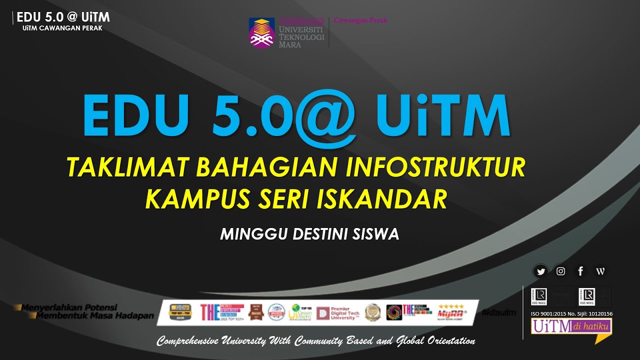 TAKLIMAT BAHAGIAN INFOSTRUKTUR UiTM KAMPUS SERI ISKANDAR @ MINGGU EDU 5 ...