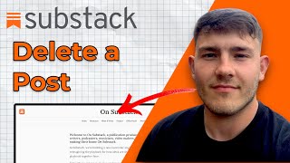 How to Delete a Substack Post (2025 Guide)