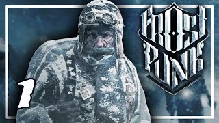 [1] Let's Play Frostpunk: A New Home | 1st Run | The Beginning of A Cold Life