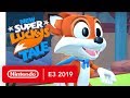 New Super Lucky's Tale - Nintendo Switch Trailer - Nintendo E3 2019