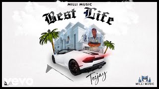 Teejay - Best Life (Official Audio)