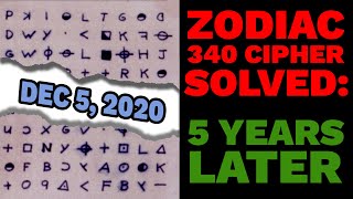 Zodiac's 340 Cipher Solved: Five Years Later