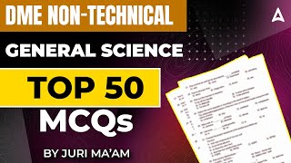 DME Non Technical General Science Question | DME Non Technical previous Year Questions | By Juri Mam