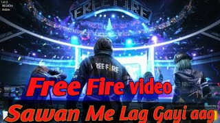 Sawa. me Lag Gayi aag Free Fire Video Song New