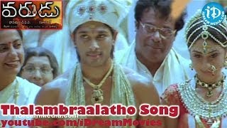 Varudu Movie Songs - Thalambraalatho Song - Allu Arjun - Bhanusri Mehra - Arya
