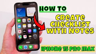 How to Create Checklist with Notes iPhone 15/15 Pro Max