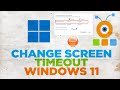 How to change Screen Turn off Timeout in Windows 11