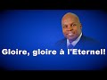 Gloire Gloire à L'Eternel - 30 Chants D’espérance Français