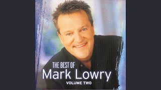 Lord, Feed Your Children (The Best Of Mark Lowry - Volume 2 Version)