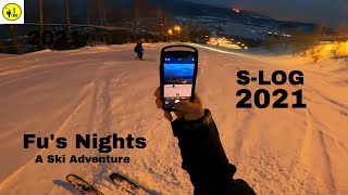 S-LOG 2021 Fu's Nights!  A ski adventure